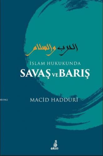 İslam Hukukunda Savaş ve Barış | Macid Hadduri | Ekin Yayınları - İsta