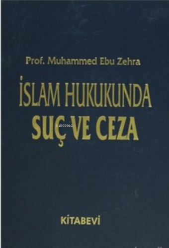 İslam Hukukunda Suç ve Ceza (2 Cilt Takım) | Muhammed Ebu Zehra | Kita