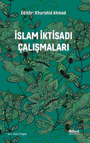 İslam İktisadı Çalışmaları | Kolektif | İktisat Yayınları