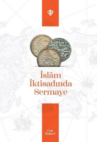 İslam İktisadında Sermaye | Cem Korkut | Türkiye Diyanet Vakfı Yayınla