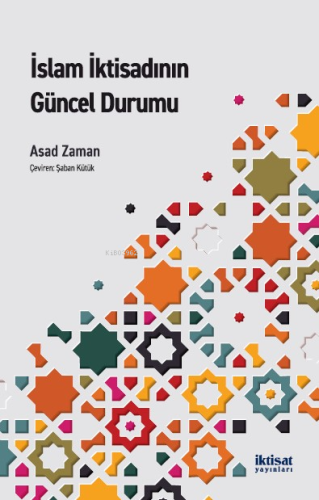 İslam İktisadının Güncel Durumu | Asad Zaman | İktisat Yayınları