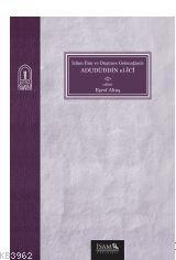 İslam İlim ve Düşünce Geleneğinde Adudüddin El İci | Eşref Altaş | İSA