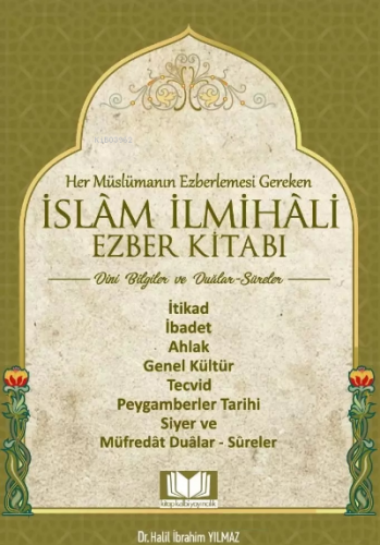 İslam İlmihali Ezber Kitabı Dini Bilgiler | Halil İbrahim Yılmaz | Kit