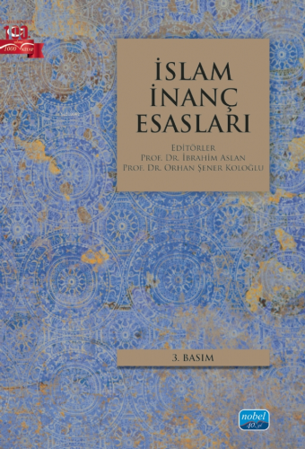 İslam İnanç Esasları | İbrahim Aslan | Nobel Akademik Yayıncılık