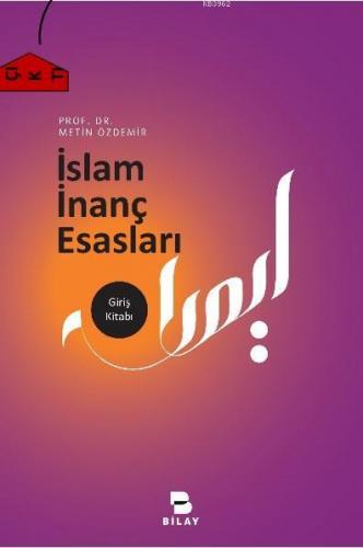 İslam İnanç Esasları | Metin Özdemir | Bilimsel Araştırma Yayınları (B