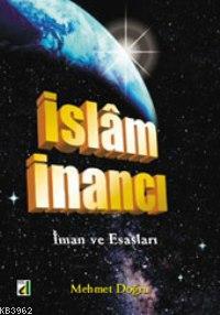 İslam İnancı | Mehmet Doğru | Damla Yayınevi