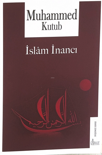 İslam İnancı | Muhammed Kutub | Risale Yayınları