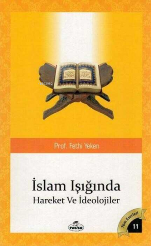 İslam Isiginda Hareketler ve İdeolojiler | Fethi Yeken | Ravza Yayınla