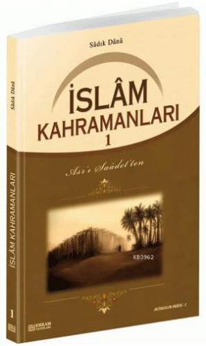 İslam Kahramanları - 1 | Musa Topbaş | Erkam Yayınları