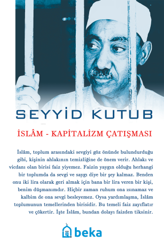 İslam - Kapitalizm Çatışması | Seyyid Kutub | Beka Yayınları