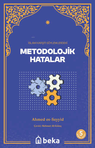 İslam Karşıtı Söylemlerde Bulunan Metodolojik Hatalar | Ahmed es- Seyy