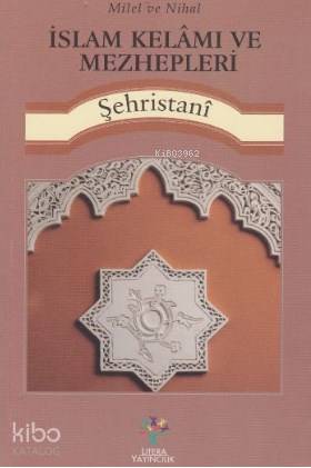 İslam Kelamı ve Mezhepleri | Eş- Şehristânî | Litera Yayıncılık