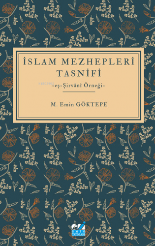 İslam Mezhepleri Tasnifi -eş-Şirvânî Örneği- | Mehmet Emin Göktepe | E