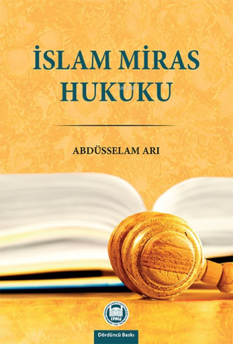 İslam Miras Hukuku | Abdüsselam Arı | M. Ü. İlahiyat Fakültesi Vakfı 