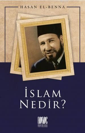 İslam Nedir? | Hasan El-Benna | Buruc Yayınları