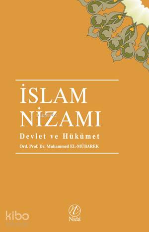 İslam Nizamı Devlet ve Hükümet | Muhammed El-Mübarek | Nida Yayıncılık