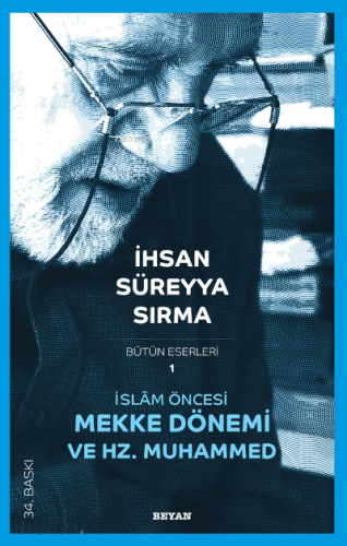 İslam Öncesi Mekke ve Hz. Muhammed | İhsan Süreyya Sırma | Beyan Yayın