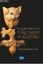 İslam Öncesi Türk Tarihi ve Kültürü | Muhammed Bilal Çelik | Nobel Aka