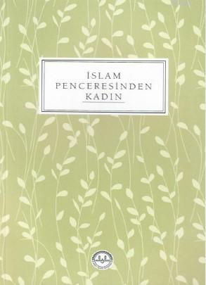 İslam Penceresinden Kadın | Diyanet İşleri Başkanlığı | Diyanet İşleri