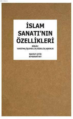 İslam Sanatı'nın Özellikleri; Birlik / Yansıtma / İşlevsellik / Güzell