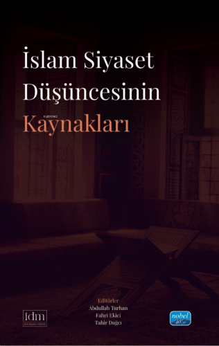 İslam Siyaset Düşüncesinin Kaynaklar | Tahir Dağcı | Nobel Akademik Ya