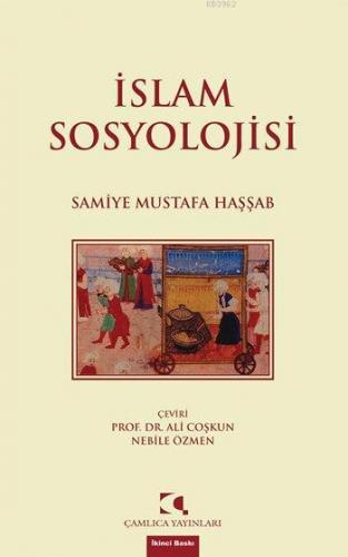 İslam Sosyolojisi | Samiye Mustafa Haşşab | Çamlıca Yayınları