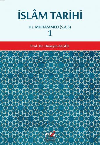 İslam Tarihi 1.cilt (Hz. Muhammed (S.A.S) Dönemi); Hz. Muhammed (S.A.S