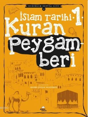 İslam Tarihi -1 Kur'an Peygamberi; Değerler Eğitim Seti -4 | Ali Koçak