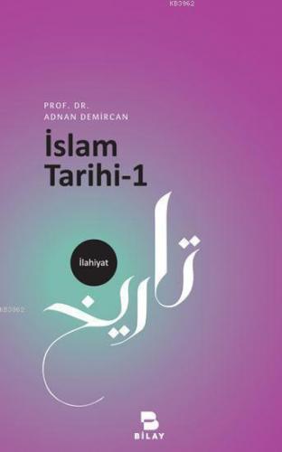 İslam Tarihi-1 | Mehmet Azimli | Bilimsel Araştırma Yayınları (Bilay)