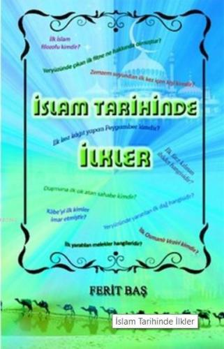 İslam Tarihinde İlkler | Ferit Baş | Kutup Yıldızı Yayınları