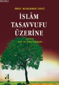 İslam Tasavvufu Üzerine | Ebu Abdullah Muhammed İbn Battuta Tanci | Da