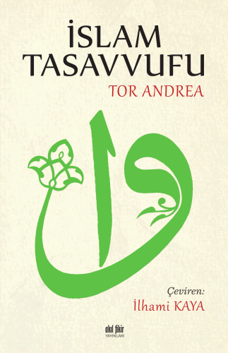 İslam Tasavvufu | Tor Andrea | Akıl Fikir Yayınları