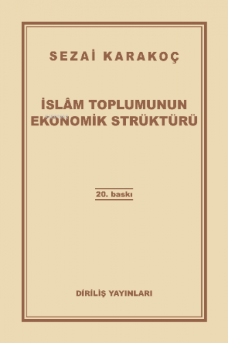 İslam Toplumunun Ekonomik Strüktürü | Sezai Karakoç | Diriliş Yayınlar