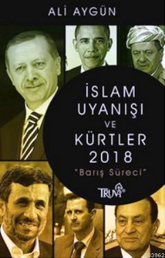 İslam Uyanışı ve Kürtler 2018 (Barış Süreci) | Ali Aygün | Truva Yayın