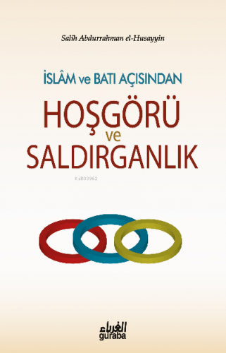 İslam ve Batı Açısından Hoşgörü ve Saldırganlık | Salih b. Abdurrahman