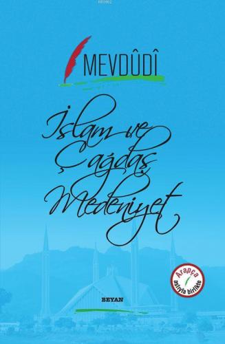 İslam ve Çağdaş Medeniyet | Mevdûdî | Beyan Yayınları