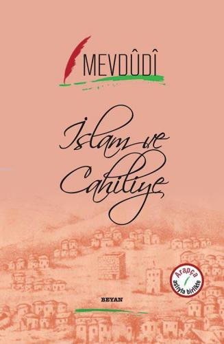 İslam ve Cahiliye | Mevdûdî | Beyan Yayınları