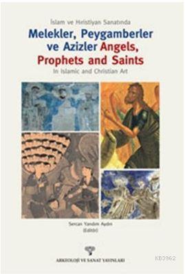 İslam ve Hıristiyan Sanatında Melekler, Peygamberler ve Azizler; Angel