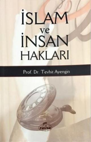 İslam ve İnsan Hakları | Tevhit Ayengin | Ravza Yayınları