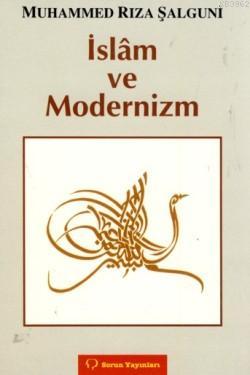 İslâm ve Modernizm | Muhammed Rıza Şalguni | Sorun yayınları