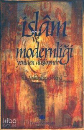 İslam ve Modernliği Yeniden Düşünmek | Abdulvahhab El-Efendi | Pınar Y