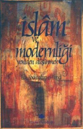 İslam ve Modernliği Yeniden Düşünmek | Abdulvahhab El-Efendi | Pınar Y