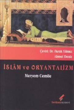 İslam ve Oryantalizm | Meryem Cemile | Berikan Yayınları