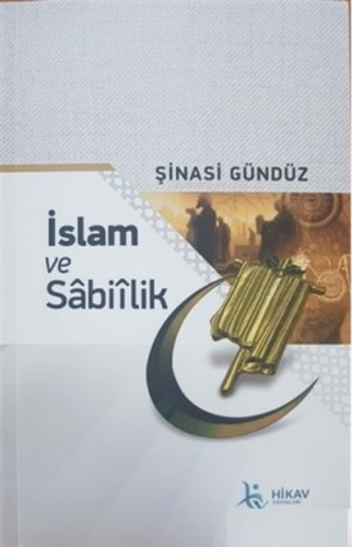 İslam ve Sabiilik | Şinasi Gündüz | Hikav Yayıncılık