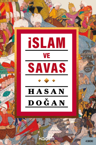 İslam Ve Savaş | Hasan Doğan | Kadim Yayınları