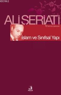 İslam ve Sınıfsal Yapı | Ali Şeriati | Fecr Yayınları