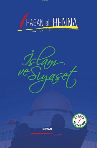 İslam ve Siyaset | Hasan El-Benna | Beyan Yayınları