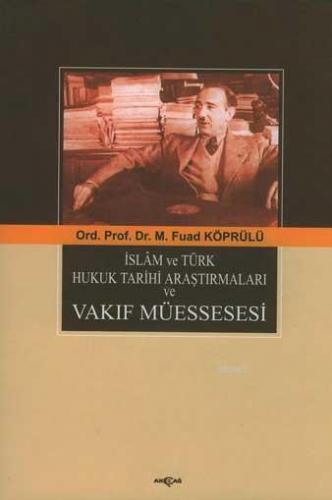 İslam ve Türk Hukuk Tarihi Araştırmaları Vakıf Müessesesi | Mehmet Fua