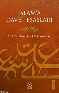 İslam'a Davet Esasları | Hemmam A. Rahman Said | Nida Yayıncılık