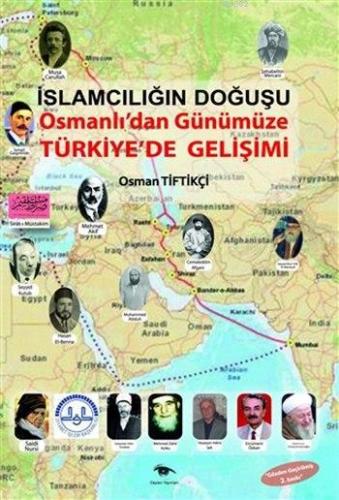 İslamcılığın Doğuşu; Osmanlı'dan Günümüze Türkiye'de Gelişimi | Osman 